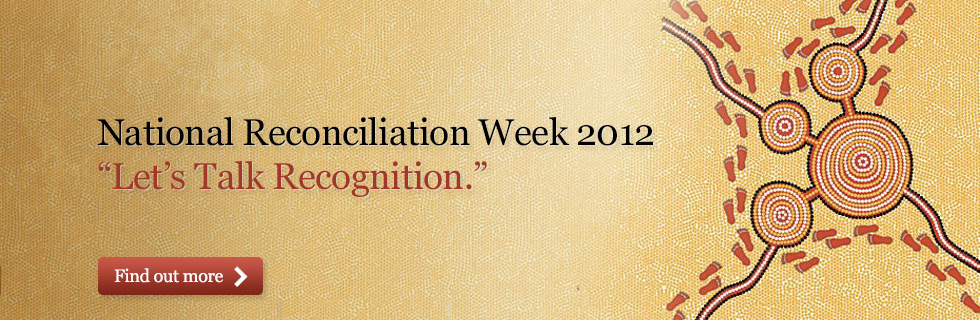 National Reconciliation Week 2012